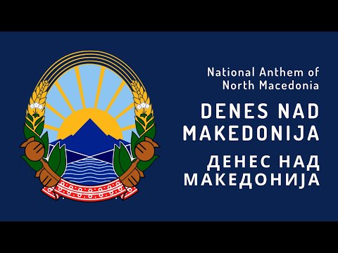 National Anthem of North Macedonia - Denes nad Makedonija (1989 - 1991, 1992 - Present)