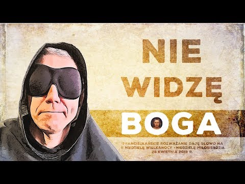 Nie widzę Boga: Daję Słowo - II niedziela Wielkanocna C - 28 IV 2019
