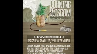 1- Burning Wisdom (mixtape Broder Wildman inna Chalice connection)