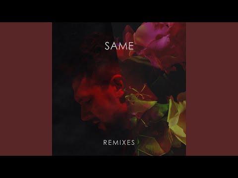 Same (Dan Slater Remix)