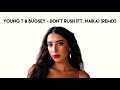 Young T Bugsey Don T Rush Ft Naïka Remix