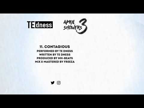 11. TE dness - CONTAGIOUS