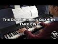 The Dave Brubeck Quartet Take Five Arr Terrance Shider Trans By The Flaming Piano