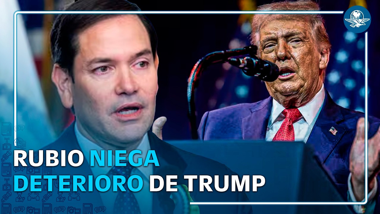 Marco Rubio defiende a Trump tras señalamientos sobre su salud mental