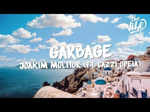 Joakim Molitor - Garbage (Lyrics) ft. Cazzi Opeia