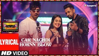 Car Nachdi/Hornn Blow (LYRICAL VIDEO) | T-Series Mixtape Punjabi | Gippy | Harrdy Sandhu Neha Kakkar