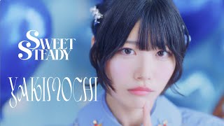 SWEET STEADY - YAKIMOCHI