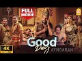 Good Day 4K Full Movie குட் டே Prithiviraj Myna Nandhini Murugadoss Kaali Venkat Ayngara
