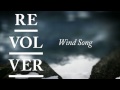 REVOLVER - Wind Song 