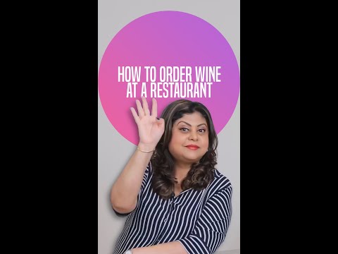 How to order wine at a restaurant | Sonal C Holland MW