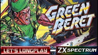 LET'S LONGPLAY: GREEN BERET (ZX SPECTRUM - With Commentary)