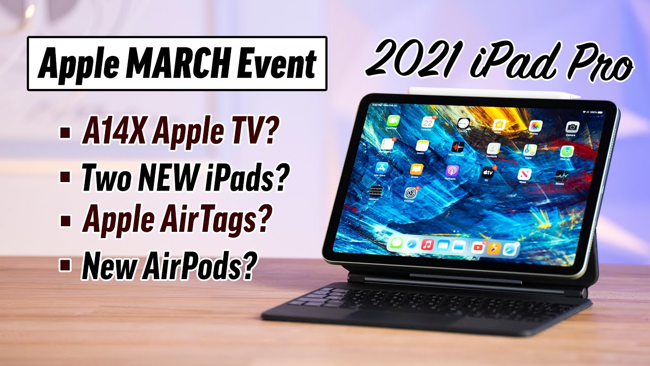 What to Expect at Apple's 2021 March Event.... or NOT!