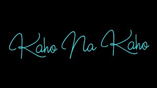 Download lagu Tu Hi Jeene Ka Sahara Hai | Kaho Na Kaho | ⚫Black Screen Status | 30s Lyrics mp3 Download lagu Tu Hi Jeene Ka Sahara Hai | Kaho Na Kaho | ⚫Black Screen Status | 30s Lyrics mp3