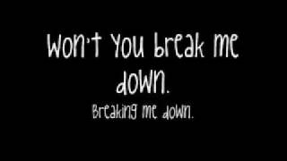 Break Me Down Music Video