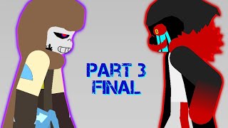 INK DUST SANS VS VIRUS 404 FINALE PART