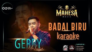 Download lagu Karaoke - Gerry Mahesa - Badai Biru _ Mahesa Music - Karaoke mp3