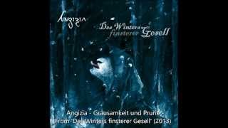 Angizia - Grausamkeit und Prunk From 'Des Winters finsterer Gesell' (2013)