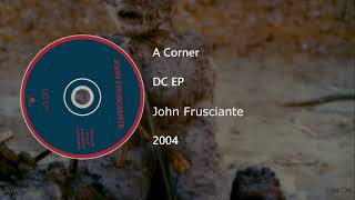 John Frusciante - A Corner (Letra y Subtítulos)