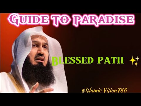 Qualities of righteous, Habits of wise, Mindset of blessed :A guide to paradise🌟| Mufti Menk bayan✨