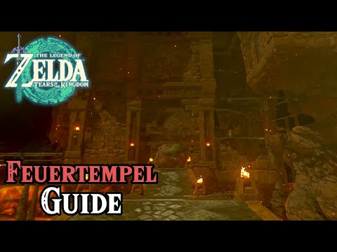 Feuertempel Guide für Zelda: Tears of the Kingdom