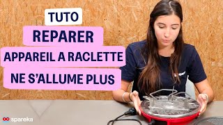 Comment réparer un appareil à raclette qui ne s\'allume plus