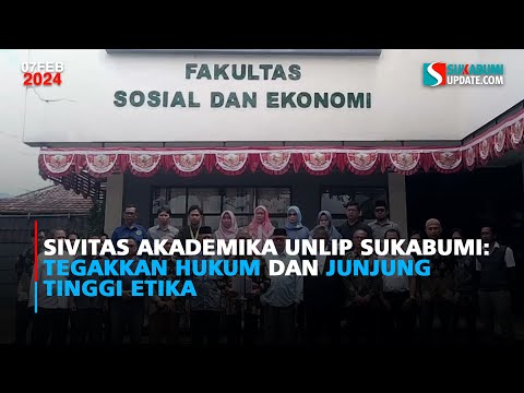 Sivitas Akademika Unlip Sukabumi: Tegakkan Hukum dan Junjung Tinggi Etika