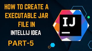 How to create executable JAR using Intellij | How to create a Java executable in IntelliJ?