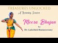 Learn Dance Treasures Unlocked Meera Bhajan Lakshmi Ramaswamy Indian Classical Dance TIDE