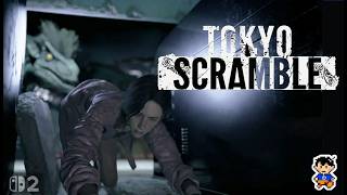 【Switch2】『TOKYO SCRAMBLE ~東京スクランブル~』＿（いちすけ実況）