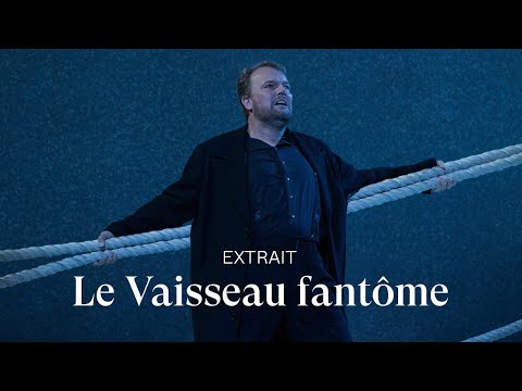 Le Vaisseau fantôme - Extrait Opéra national de Paris