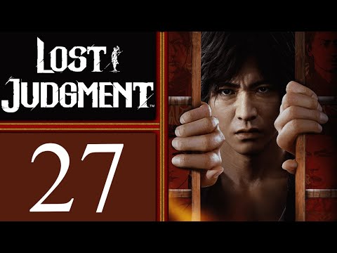 Lost Judgment playthrough pt27 - Whatever Remains, However Improbable, Must Be the Truth! So...