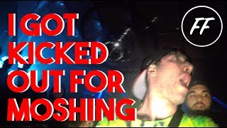 I GOT KICKED OUT OF AVANT GARDNER FOR MOSHING AT 12TH PLANET SHOW