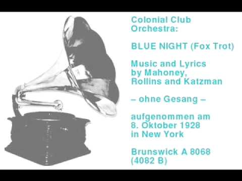 Colonial Club Orchestra: Blue Night -- (Fox-Trot)