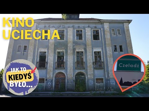 Opuszczone kino Uciecha w Czeladzi