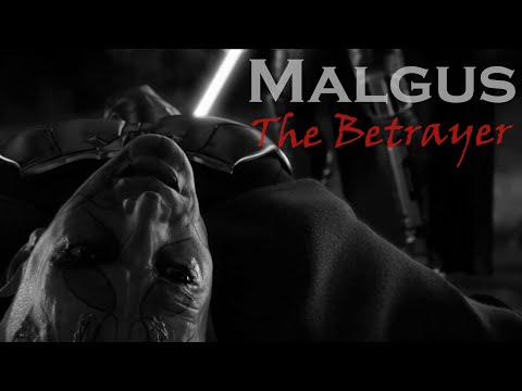Malgus - The Betrayer