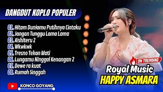 Download lagu Happy Asmara - HITAM DUNIAMU PUTIHNYA CINTAKU - JANGAN TUNGGU LAMA LAMA || FULL ALBUM DANGDUT VIRAL mp3 Download lagu Happy Asmara - HITAM DUNIAMU PUTIHNYA CINTAKU - JANGAN TUNGGU LAMA LAMA || FULL ALBUM DANGDUT VIRAL mp3