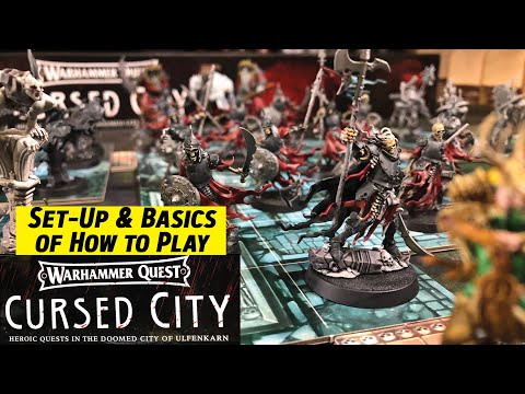 How to Play WARHAMMER QUEST CURSED CITY  |  Set-Up and Basics of Game Play