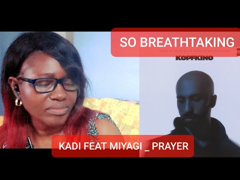 JAMAICAN FIRST HEARING-KADI feat miyagi - prayers (reaction)