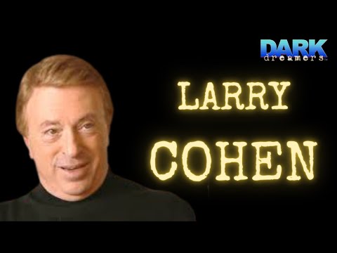 DARK DREAMERS - Season 1, Episode 12: Larry Cohen
