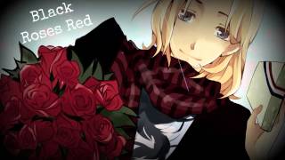 HD | Nightcore - Black Roses Red [Alana Grace]