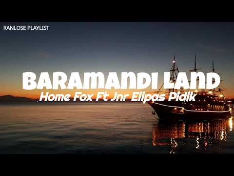 Home Fox - BARAMANDI LAND (feat. Jnr Elipas Pidik) PNG Music 2021