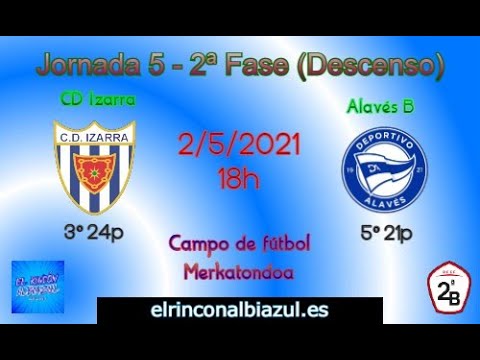 Highlights CD Izarra - Alaves B J5 Fase Descenso