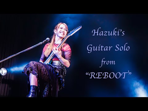 Hazuki's Guitar Solo (from "REBOOT")
