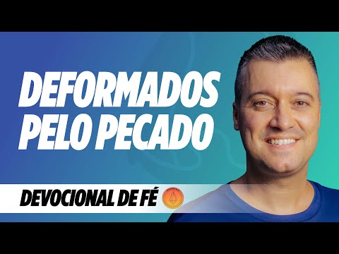 DEFORMADOS PELO PECADO - SÉRIE "AS ESCOLHAS DE LÓ" (EP.14) | DEVOCIONAL DE FÉ | EP.115 | 23/07/2025