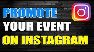 5 Ways to Use Instagram to Promote Your Event