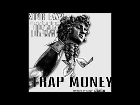 Trap Money - King Eazy x Meez x DoapMane