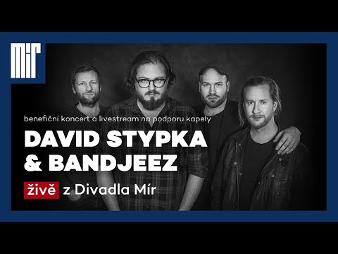 David Stypka & Bandjeez živě z Divadla Mír | záznam benefičního koncertu