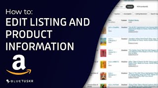 How to Edit Listing and Product information on Amazon Seller Central – Updated 2023