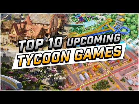 You Can't Miss These TOP 10 Tycoon Games Coming To Steam!