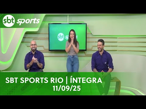 SBT SPORTS RIO | ÍNTEGRA - 11/09/25